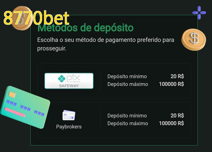 O cassino 8770betbet oferece uma grande variedade de métodos de pagamento